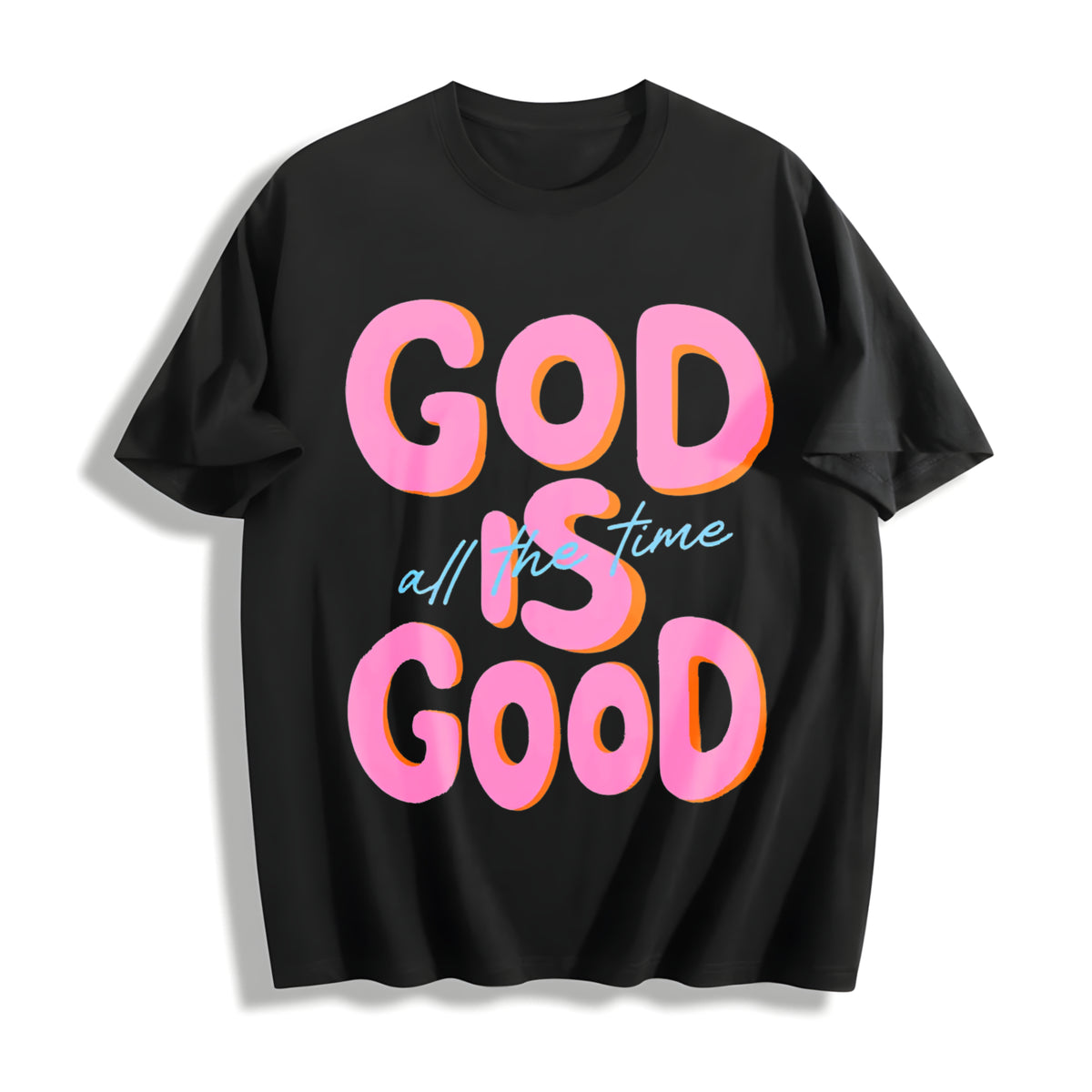 GOD IS GOOD All the Time Cotton T-Shirt in Black
