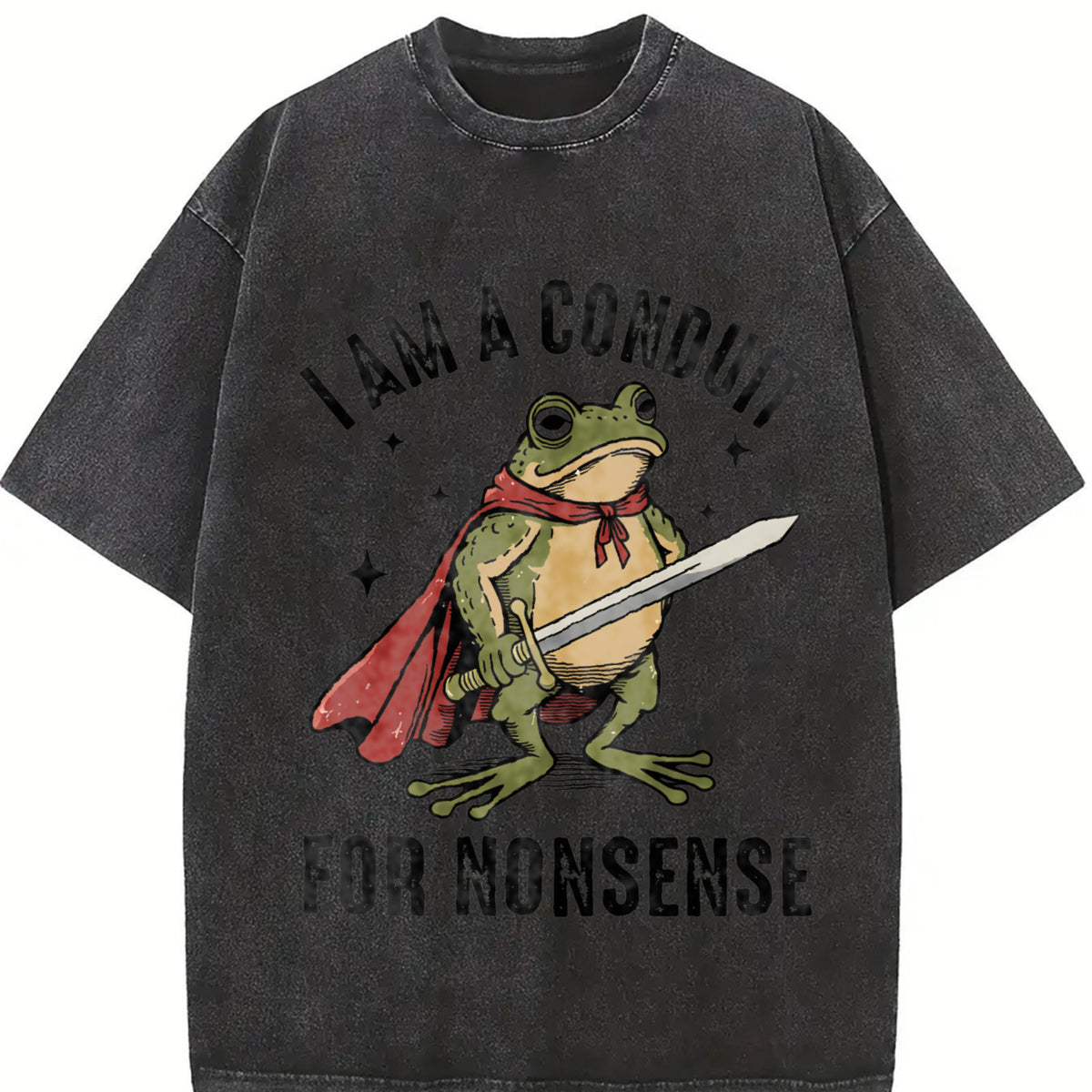 I Am a Conduit for Nonsense Vintage Washed T-Shirt in Black