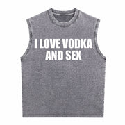 I Love Vodka and Sex Heavy Y2K Iconic Meme Club Party Bar Vintage Washed Tank Top in Gray