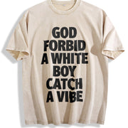 God Forbid A White Boy Catch A Vibe and Batik vintage washed oversized T-shirt in Beige