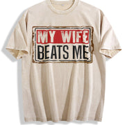 My Wife Beats Me American Flag Husband and Wife Vintage Washed T-Shirt in Beige