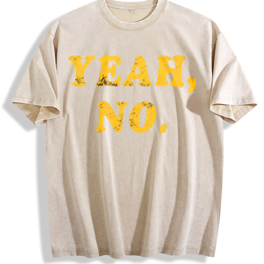 Yeah No Hilarious Expression Novelty Cute Ladies Introvert Vintage Washed T-Shirt in Beige
