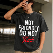 Not Friendly Do Not Touch Vintage Washed T-Shirt in Black
