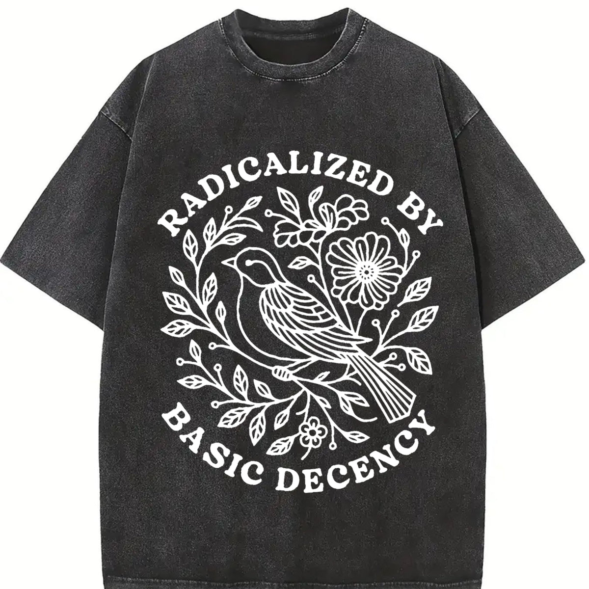 Radicalized By Basic Decency Floral Social Justice vintage washed oversized T-shirt in Black