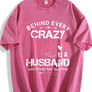 Behind Every Crazy Wife Is a Husband Who Made Her That Way Vintage Washed T-Shirt in Red