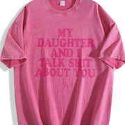 My Daughter and I Talk Shit About You - for Mom vintage washed oversized T-shirt in Red