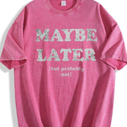 Maybe Later but Probably Not Procrastination Joke for Guys Vintage Washed T-Shirt in Red