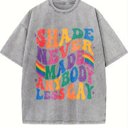 Shade Never Made Anybody Less Gay Queer Vintage Washed T-Shirt in Gray