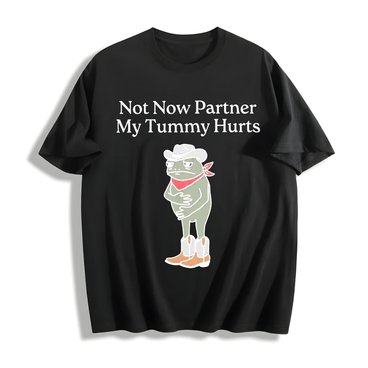 Not Now Partner My Tummy Hurts Cotton T-Shirt in Black