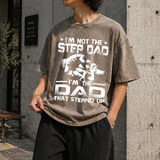 I'm Not the Stepdad Vintage Washed T-Shirt in Brown