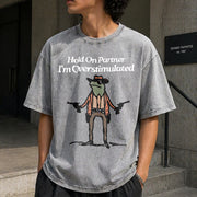 Hold on I'm Overstimulated Vintage Washed T-Shirt in Gray