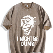 Retro I Might Be Dumb Self Deprecating Vintage Washed T-Shirt in Brown