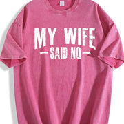 My Wife Said No Vintage Washed T-Shirt in Red