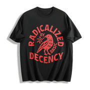Radicalized by Basic Decency Cotton T-Shirt in Black