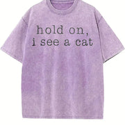 ® Hold on I See a Cat Vintage Washed T-Shirt in Purple
