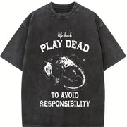 Retro Life Hack Play Dead to Avoid Responsibility Popular Vintage Washed T-Shirt in Black