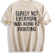 Surely Not Everyone Was Kung Fu Fighting Vintage Washed T-Shirt in Beige