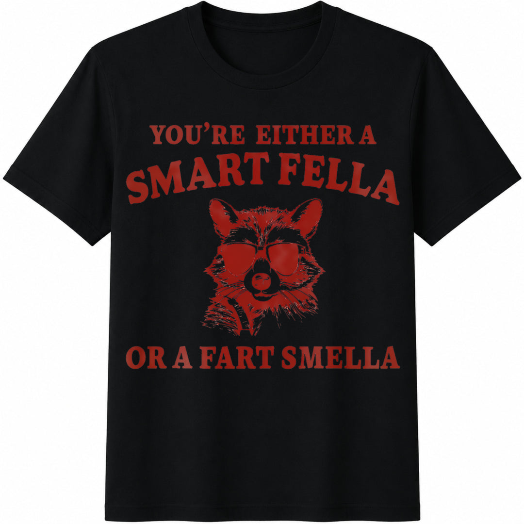 You're Either a Smart Fella or a Fart Smella / Y2K / Cotton T-Shirt in Black