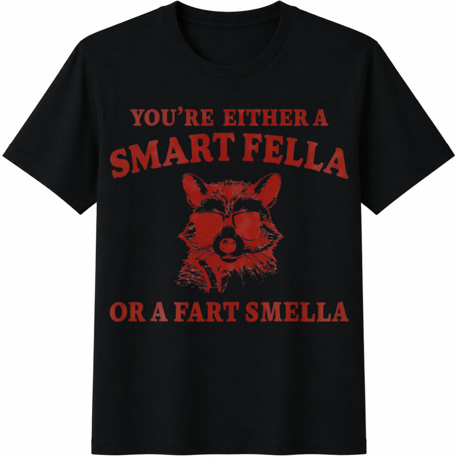 You're Either a Smart Fella or a Fart Smella / Y2K / Cotton T-Shirt in Black