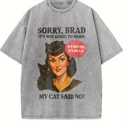 Sorry Brad It's My Cat Vintage Washed T-Shirt in Gray