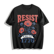 Resist Like It's 1776: Anti Trump Cotton T-Shirt in Black