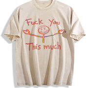 Fuck You This Much Vintage Washed T-Shirt in Beige