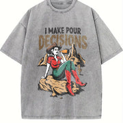 Retro I Make Pour Decisions Meme Vintage Washed T-Shirt in Gray
