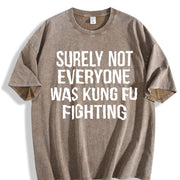 Surely Not Everyone Was Kung Fu Fighting Vintage Washed T-Shirt in Brown