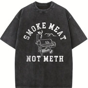 Smoke Meat Not Meth Vintage Washed T-Shirt in Black