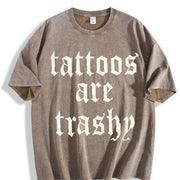 Tattoos Are Trashy Tattoo Retro Adult Humor vintage washed oversized T-shirt in Brown