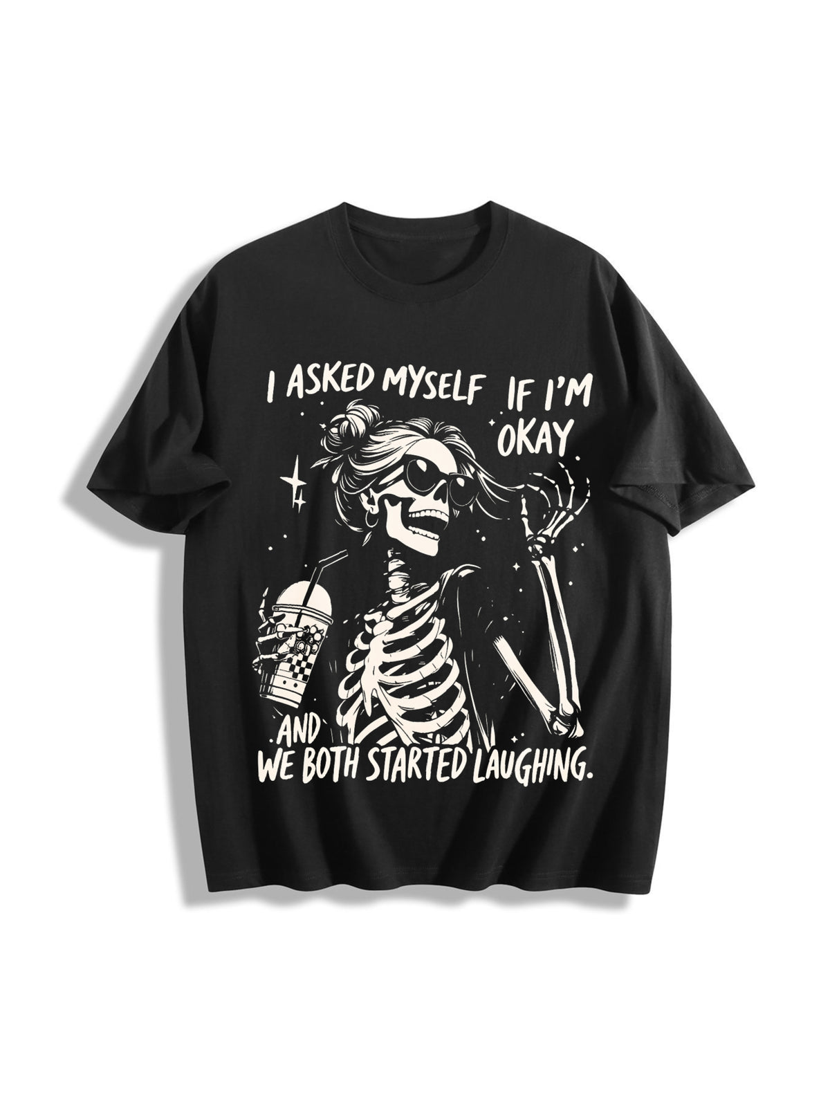 I Asked Myself If I'm Okay Skeleton Cotton T-Shirt in Black