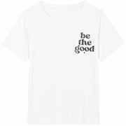 Be the Good Inspiration Cotton T-Shirt in White