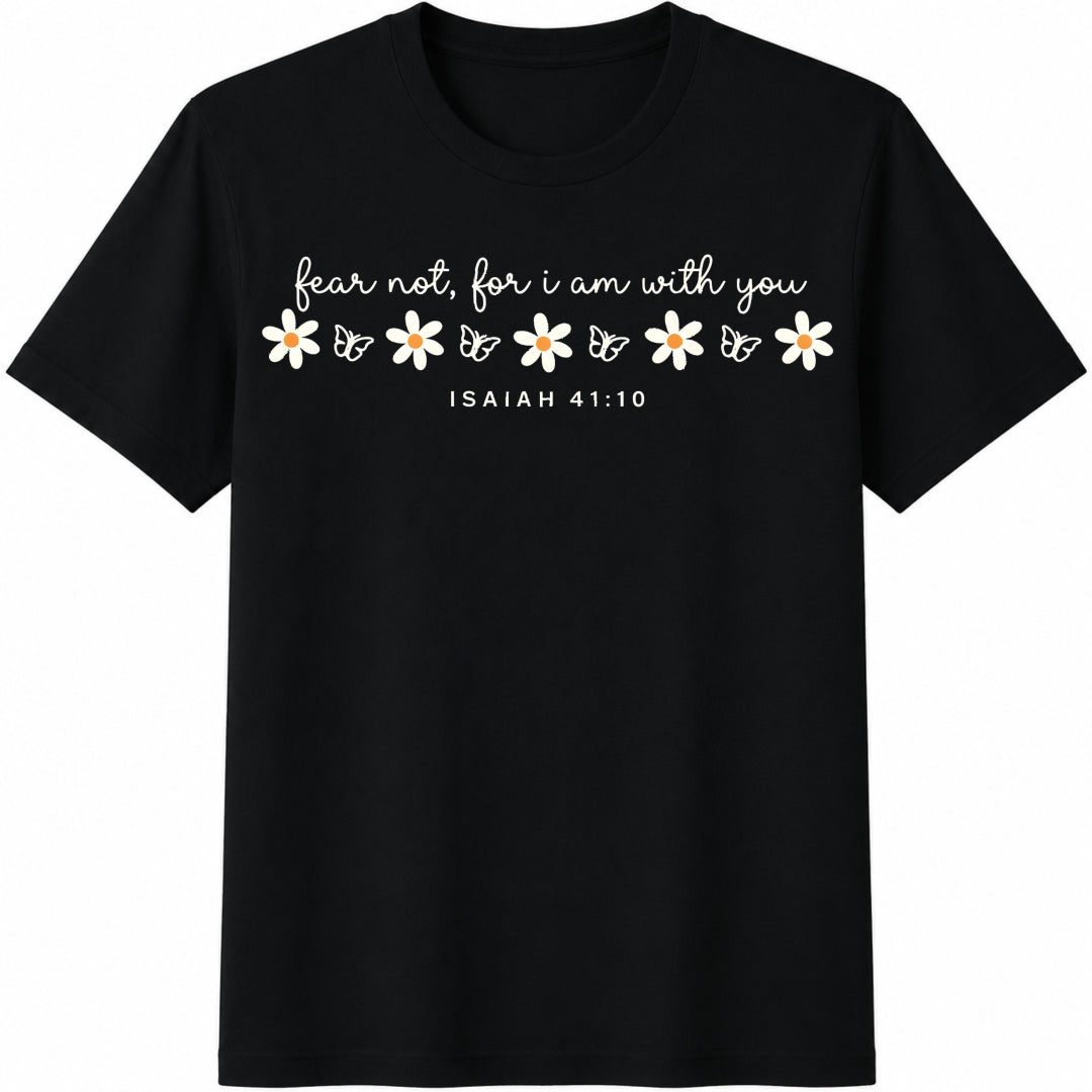 Fear Not for I Am with You Cotton T-Shirt in Black