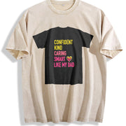 Confident Kind Caring Smart Like My Dad Vintage Washed T-Shirt in Beige