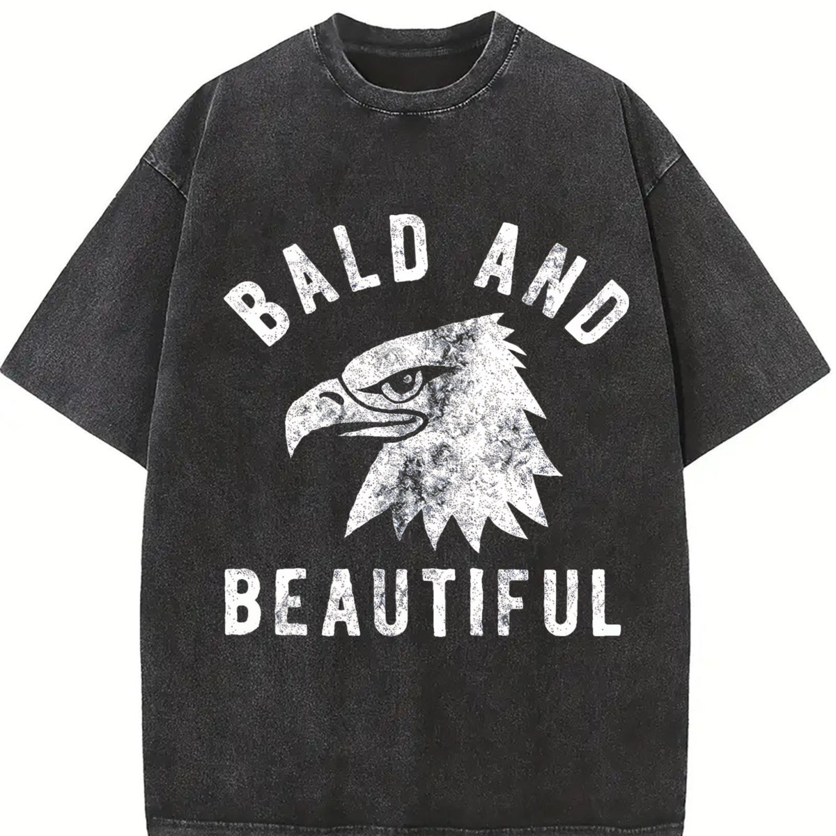 Bald and Beautiful Sarcastic Bald Eagle Fourth of July Vintage Washed T-Shirt in Black