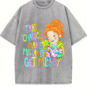 Take Chances Make Mistakes Get Messy Vintage Washed T-Shirt in Gray
