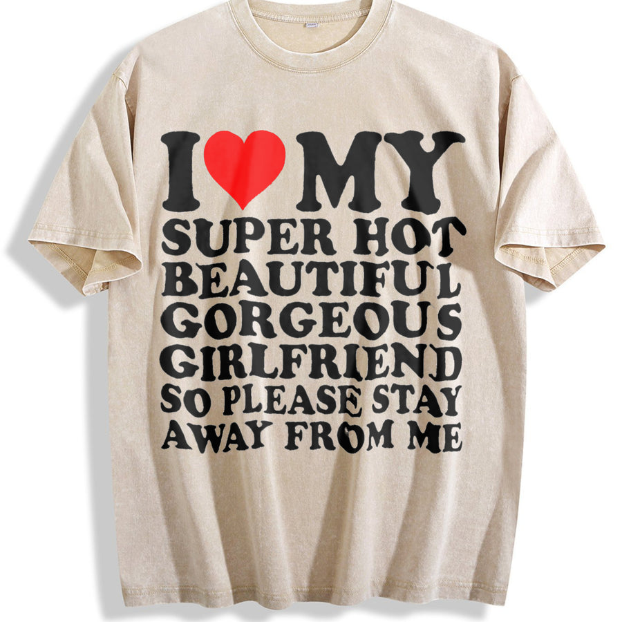 I Love My Super Hot Beautiful Gorgeous Girlfriend So vintage washed oversized T-shirt in Beige