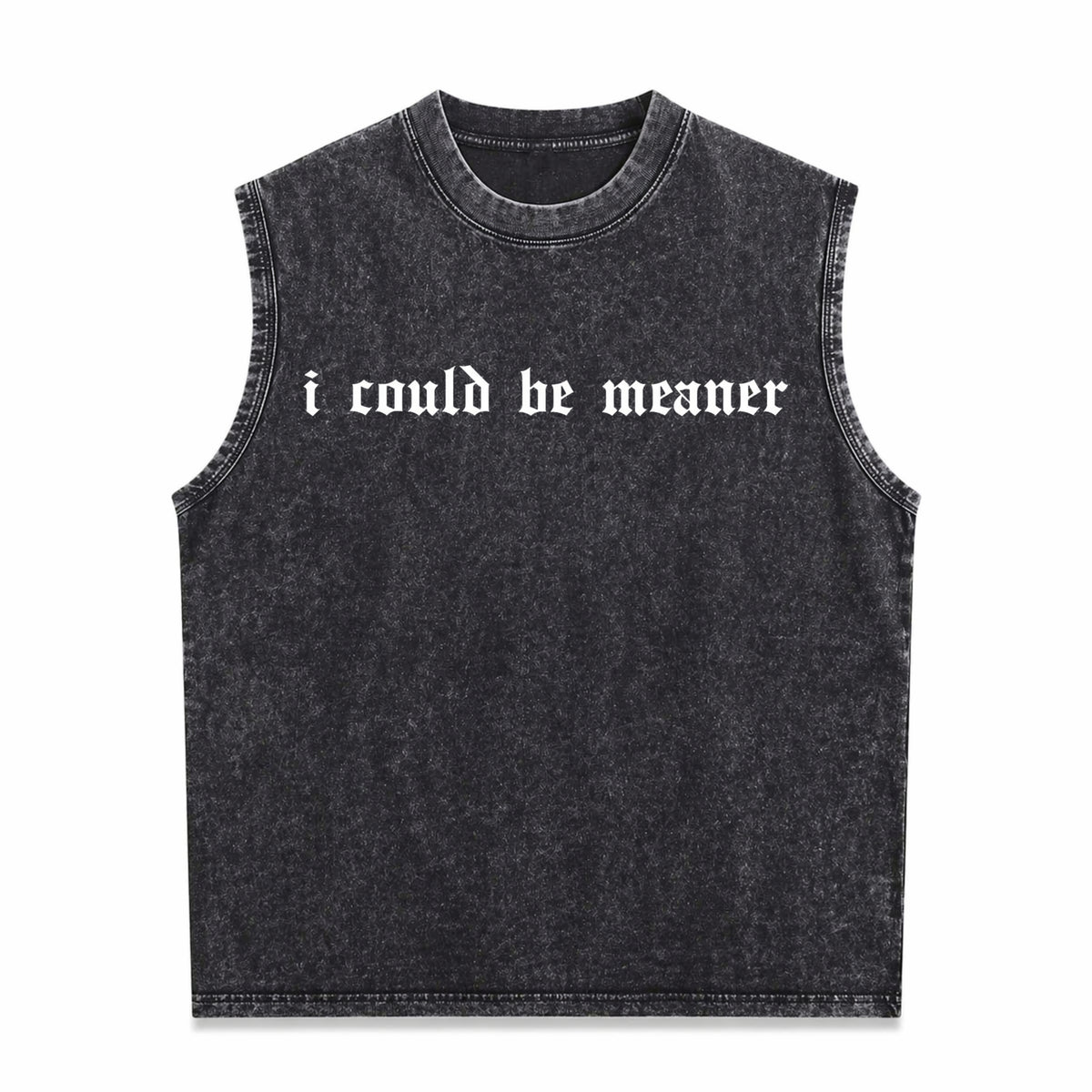 I Could Be Meaner Humor Vintage Washed Tank Top in Black