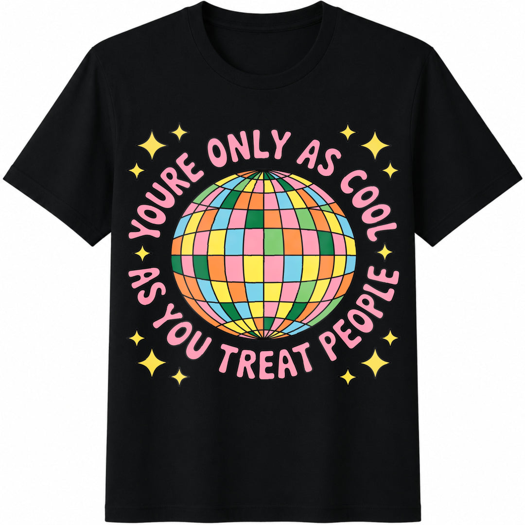 You're Only as You Treat People Cotton T-Shirt in Black