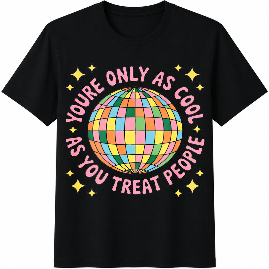 You're Only as You Treat People Cotton T-Shirt in Black