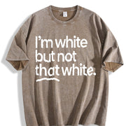 I’m White but Not That White Vintage Washed T-Shirt in Brown
