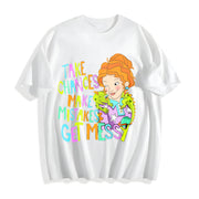 Take Chances Make Mistakes Get Messy Cotton T-Shirt in White