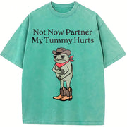 Not Now Partner My Tummy Hurts Vintage Washed T-Shirt in Blue