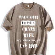 Back Off I Have a Crazy Wife Vintage Washed T-Shirt in Brown