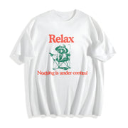 Chill Raccoon Relax Nothing Is Under Control Trash Panda Cotton T-Shirt in White