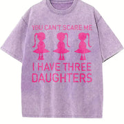 You Can't Scare Me I Have Three Daughters Vintage Washed T-Shirt in Purple