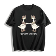 Goose Bumps Western Silly Goose Lover Goose Couple Cotton T-Shirt in Black