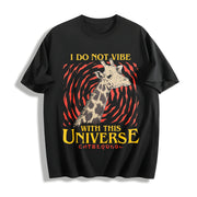 I Do Not Vibe with This Universe Cotton T-Shirt in Black