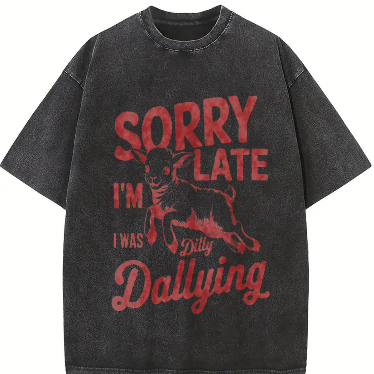 Retro Sorry I'm Late I Was Dilly Dallying 90s Vintage Washed T-Shirt in Black