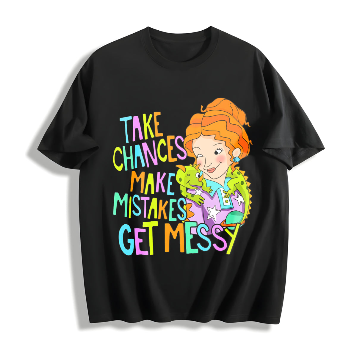 Take Chances Make Mistakes Get Messy Cotton T-Shirt in Black